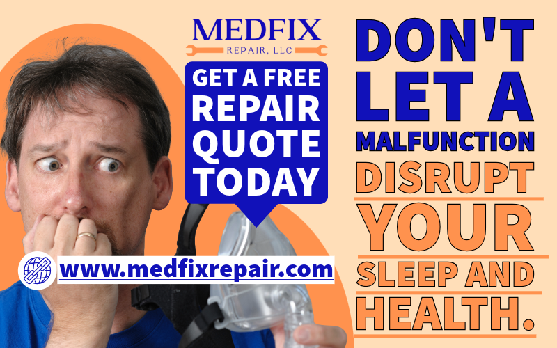 Image of a worried man holding a CPAP mask. Text reads: Don't let a malfunction disrupt your sleep and health. Get a free repair quote today. www.medfixrepair.com